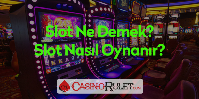 Slot Ne Demek