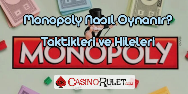 Monopoly Nasıl Oynanır